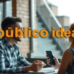 Como definir o público ideal para a sua estratégia de marketing